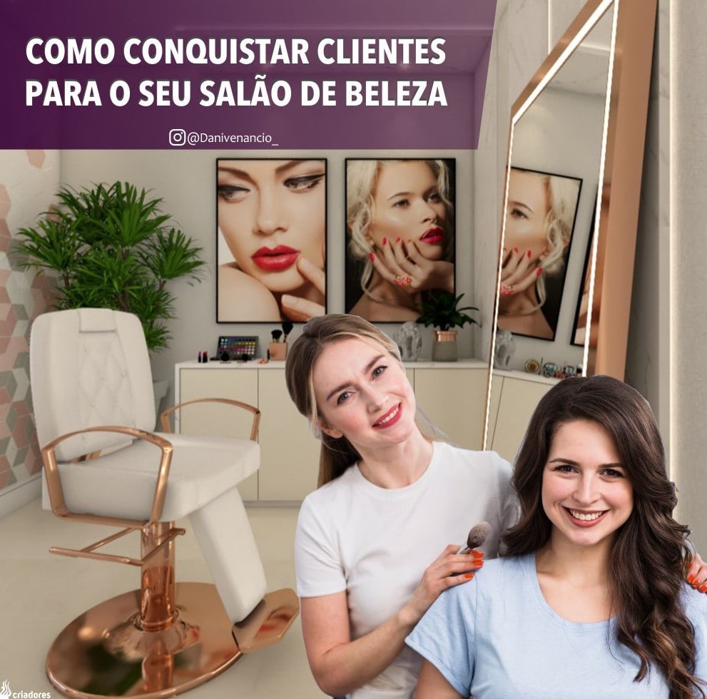 habilidades, como conquistar clientes, mercado da beleza, salão de beleza, profissional da beleza, salão de beleza