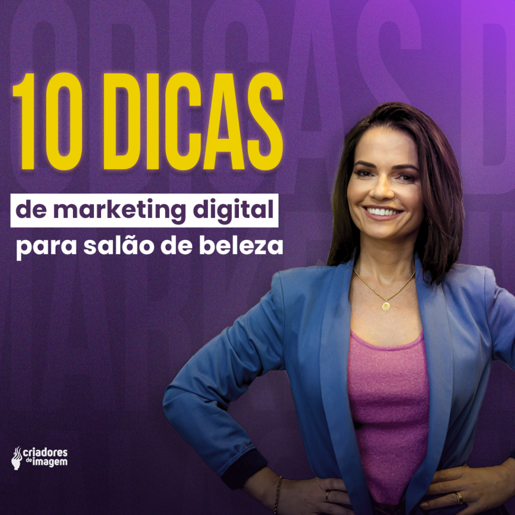 10 Dicas de marketing digital para salão de beleza - Criadores de