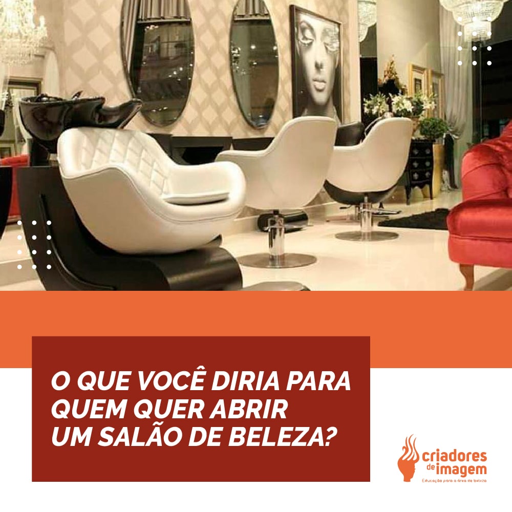 Salão de Beleza: como montar um salão de beleza de sucesso